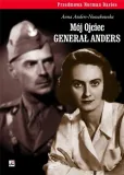 moj-ojciec-general-anders-anna-anders-nowakowska