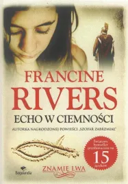 echo-w-ciemnosci-francine-rivers