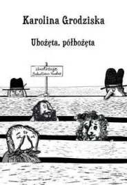 ubozeta-polbozeta-karolina-grodziska