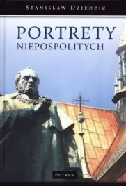portrety-niepospolitych-stanislaw-dziedzic
