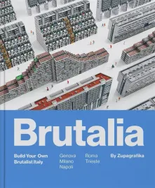 brutalia-build-your-own-brutalist-italy