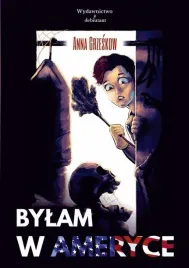 bylam-w-ameryce-anna-grzeskow