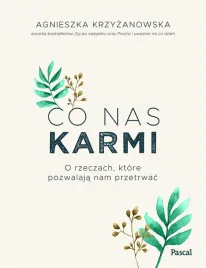 co-nas-karmi-o-rzeczach-ktore-pozwalaja-nam