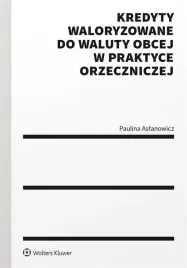 kredyty-waloryzowane-do-waluty-obcej-w-praktyce