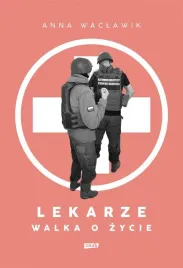 lekarze-walka-o-zycie-anna-waclawik