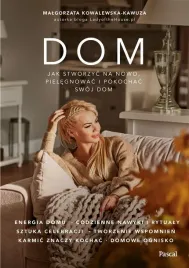 dom-jak-na-nowo-stworzyc-pielegnowac-i-pokochac