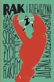 rak-i-dziewczyna-jak-ulozylam-sobie-zycie-z-rakiem