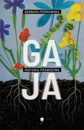 gaja-historia-prawdziwa-barbara-piorkowska