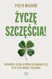 zycze-szczescia-paradoksy-dzieki-ktorym