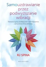 samouzdrawianie-przez-podwyzszanie-wibracji