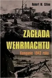 zaglada-wehrmachtu-kampanie-1942-roku