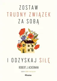 zostaw-trudny-zwiazek-za-soba-i-odzyskaj-sile