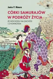 corki-samurajow-w-podrozy-zycia-janice-p-nimura