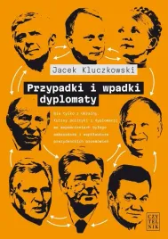 przypadki-i-wpadki-dyplomaty-jacek-kluczkowski