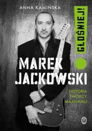 marek-jackowski-glosniej-historia-tworcy-maanamu