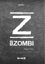 nouvelle-z-jak-zombi-iegor-gran