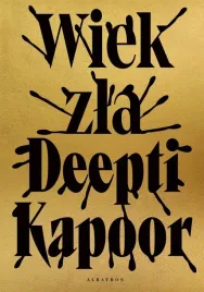 wiek-zla-deepti-kapoor