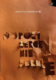 dopoki-serce-nie-peknie-jaroslaw-jabrzemski