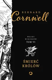 wojny-wikingow-t-6-smierc-krolow-bernard-cornwell