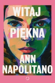 witaj-piekna-ann-napolitano-anna-dobrzanska
