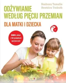 odzywianie-wedlug-pieciu-przemian-dla-matki-i