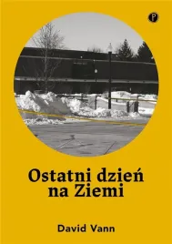 ostatni-dzien-na-ziemi-david-vann