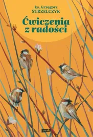 cwiczenia-z-radosci-grzegorz-strzelczyk