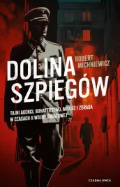 dolina-szpiegow-robert-michniewicz