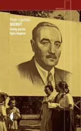 bierut-kiedy-partia-byla-bogiem-piotr-lipinski