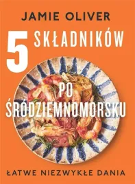 5-skladnikow-po-srodziemnomorsku-jamie-oliver