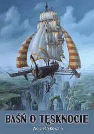 basn-o-tesknocie-wojciech-kowalik