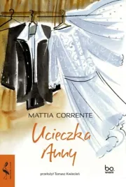 ucieczka-anny-mattia-corrente-tomasz-kwiecien