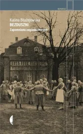 bezduszni-zapomniana-zaglada-chorych-w-2