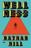 wellness-nathan-hill-jerzy-kozlowski