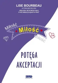 milosc-milosc-milosc-potega-akceptacji