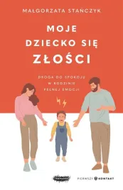 moje-dziecko-sie-zlosci-droga-do-spokoju-w