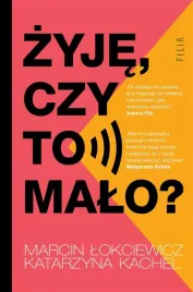 zyje-czy-to-malo-katarzyna-kachel