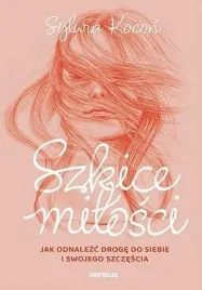 szkice-milosci-jak-odnalezc-droge-do-siebie