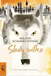 slady-wilka-roland-schimmelpfennig