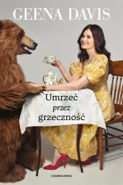 umrzec-przez-grzecznosc-geena-davis