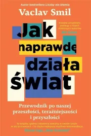jak-naprawde-dziala-swiat-vaclav-smil