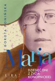 maria-dziesiec-dni-z-zycia-konopnickiej