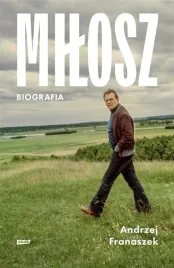 milosz-biografia-andrzej-franaszek
