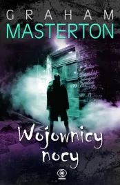 wojownicy-nocy-graham-masterton-radoslaw-kot