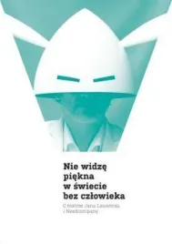 nie-widze-piekna-w-swiecie-bez-czlowieka