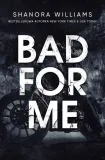 bad-for-me-shanora-williams