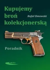 kupujemy-bron-kolekcjonerska-rafal-dmowski
