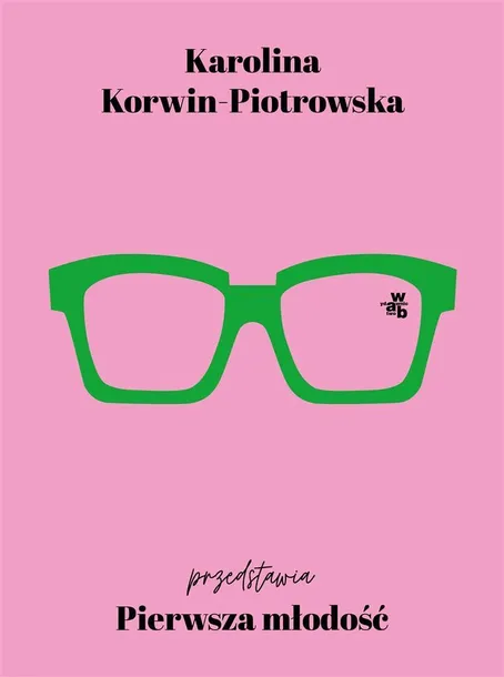 pierwsza-mlodosc-karolina-korwin-piotrowska