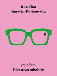 pierwsza-mlodosc-karolina-korwin-piotrowska
