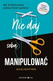 nie-daj-soba-manipulowac-gaslighting